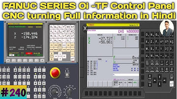 Fanuc Series oi-TF Control Panel Full information|| Fanuc Oi-TF Control Panel Full information