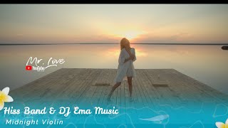Hiss Band & DJ Ema Music - Midnight Violin