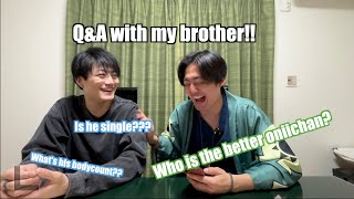 Q&A with my brother!! Pt 2 (And sometimes sister)