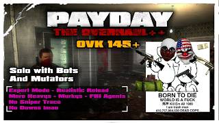 [PDTH++] Panic Room | Ovk 145+ with Mutators | Solo with bots and 500 Trip Mines