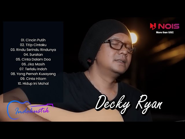 Decky Ryan - Cincin Putih - Titip Cintaku - Full Album Indokustik class=