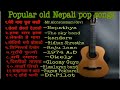 Nepali old pop songs 20762020       