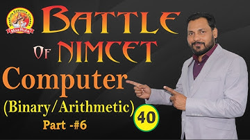 Battle of NIMCET #40 || Computer(Binary/arithmetic) Part - #6 || Amit Katiyar