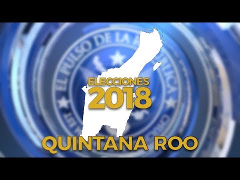 QUINTANA ROO - EL PULSO DE LA REPÚBLICA
