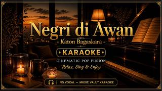 Negeri Di Awan Karaoke | No Vocal | Katon Bagaskara