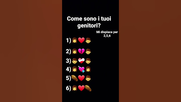 Come sono I tuoi genitori?