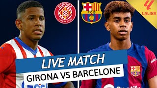 🔴 GIRONA - BARCELONE LIVE / 🚨LE CHOC POUR LA 2EME PLACE ET POUR LE TITRE DU REAL MADRID!! / LIGA