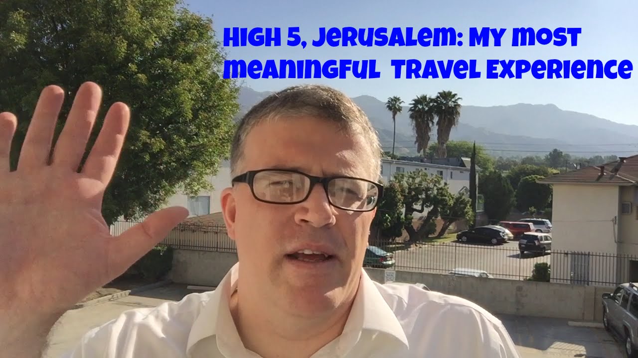 My Most Meaningful Travel Experience