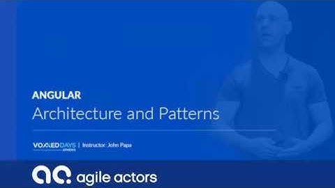 Angular Architecture and Patterns by John Papa