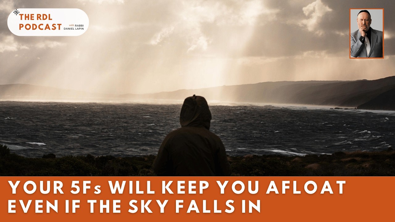 [VIDEO PODCAST] Your 5Fs Will Keep You Afloat Even If The Sky Falls In ...