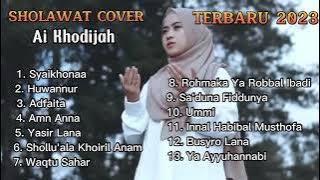 FULL ALBUM SHOLAWAT NABI TERBARU COVER AI KHODIJAH | Lagu Religi Islam Terbaik Terpopuler