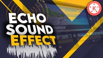 Echo Sound  Effect In Kinemaster! - Smartcourse4u