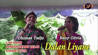 DHIMAS TEDJO * DALAN LIYANE * RENY OLIVIA (LIVE) SHOW PENDOPO KANG TEDJO BANTUL 8 MARET 2020