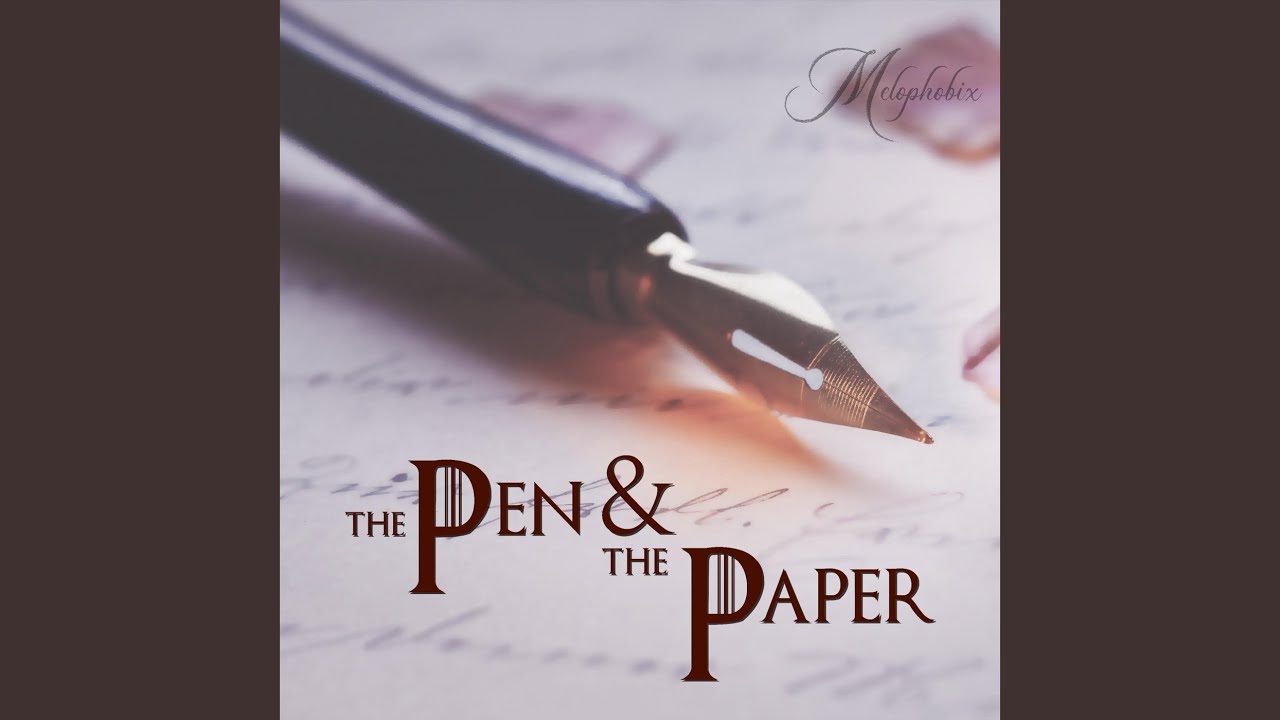 The Pen & the Paper
