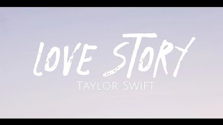 Love Story - Taylor Swift (Lyrics) #lyrics #lovestory #taylorswift