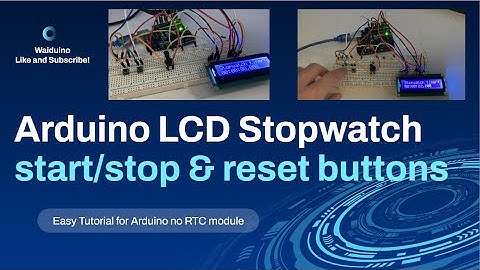 Beginner Project - Polished Version of Arduino LCD Stopwatch with reset and stop/start button