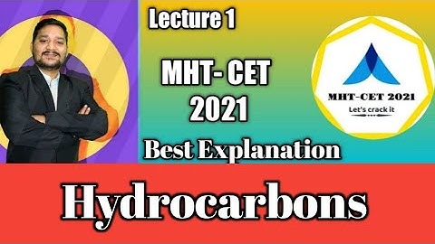 MHT-CET 2021 | Hydrocarbons | Best Explanation | Basic Lecture 1 | Sovind Sir