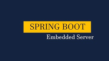 SpringBoot Embedded Server : What is Embedded Server ? How to change Embedded Server?