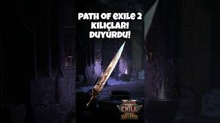 Kılıçların yeni sezonda oyuna ekleneceği kesinleşti! Path of Exile 2 0.5 Return of the Ancients