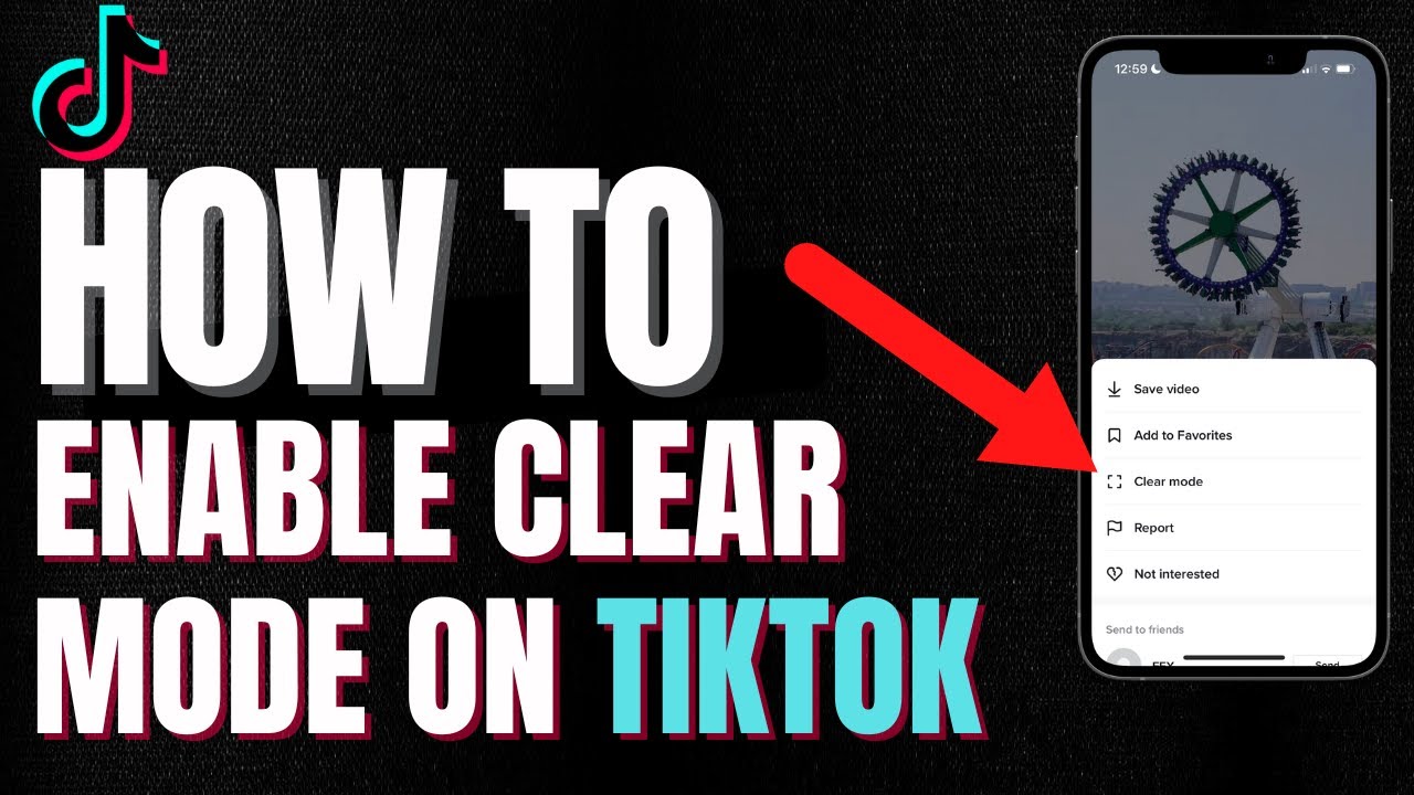 How To Enable Clear Mode On TikTok | Tutorial