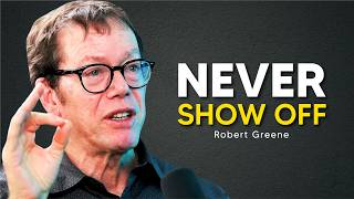Why Showing Off Quietly Destroys You | Robert Greene