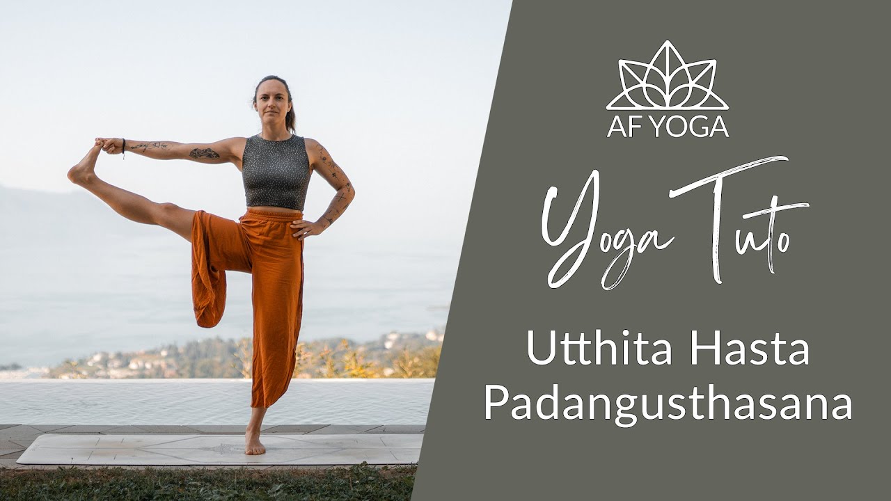 Yoga Tuto |  Comment faire Utthita Hasta Padangusthasana ou la posture du gros orteil tenu en yoga ?