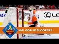 NHL Goalie Bloopers [HD]