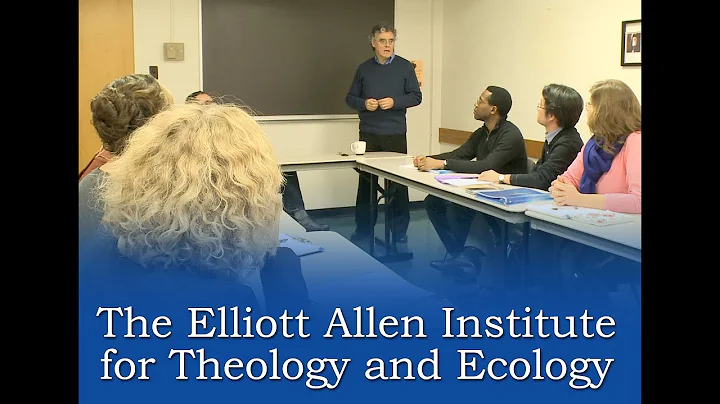 The Elliott Allen Institute for Theology & Ecology...