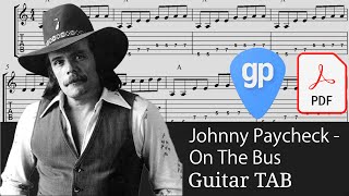 Johnny Paycheck - On The Bus Guitar Tabs [TABS]