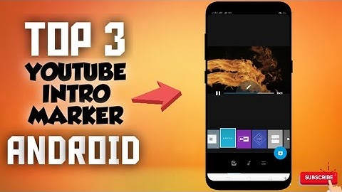 Top 3 YouTube Intro Maker Android | Best Intro Maker App  2020