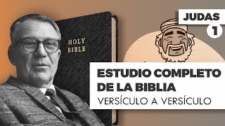 ESTUDIO COMPLETO DE LA BIBLIA JUDAS 1 EPISODIO