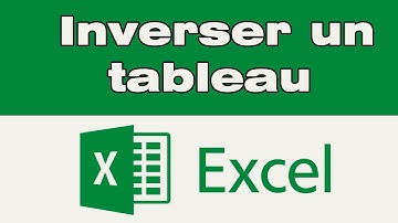 Comment inverser un tableau Excel de bas en haut