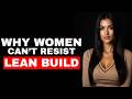 Why Women Prefer Lean Men Over Muscular Men