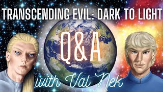 Transcending Evil: Dark to Light Q&A with Megan and Val Nek
