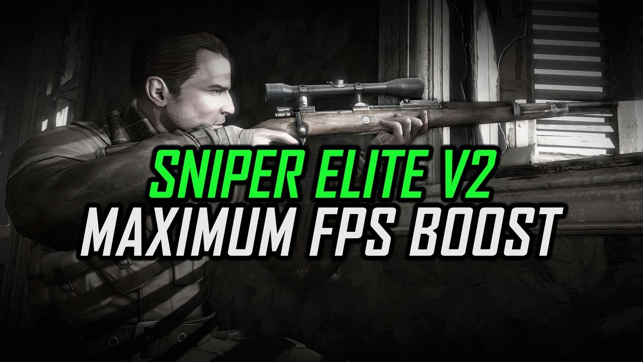 Sniper Elite V2 | How to Get Maximum FPS Boost and Fix Lag