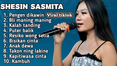 FULL ALBUM TERBARU 2025 SHESIN SASMITA PENGEN DIKAWIN - BLI MANING MANING - KALAH TANDING 