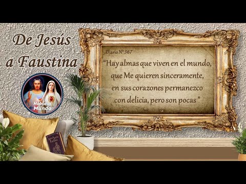 De Jesús a Faustina - Diario N" 367