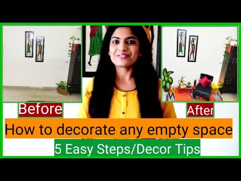 5 Easy steps/Decor tips to decorate any empty space of your home - YouTube