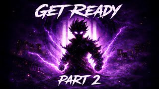 Get Ready Final Part 2 Unleash The Dark Ultimate Bass 2026