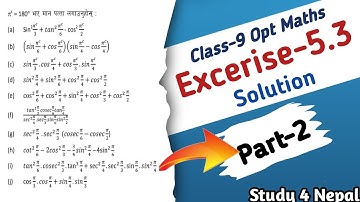 Class-9 Trigonometry Exercise 5.3 || Trigonometric Ratios of Angles Solution Part-2  in Nepali