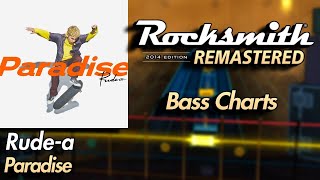 Rude-a - Paradise | Rocksmith® 2014 Edition | Bass Chart