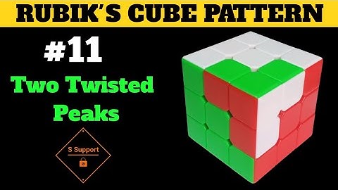 HOW TO MAKE TWO TWISTED PEAKS PATTERN IN RUBIK’S CUBE | TWO TWISTED PEAKS PATTERN