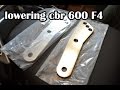 Lowering CBR 600 F4