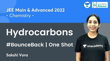 Hydrocarbons One Shot | #BounceBack Series | Unacademy Atoms | JEE Chemistry | Sakshi Vora
