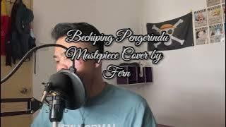 Bechiping Pengerindu by Masterpiece Cover by Fern
