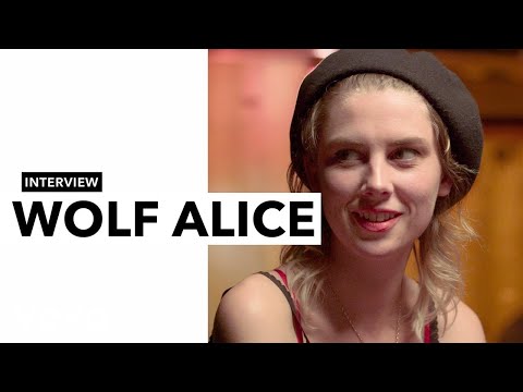 Wolf Alice - Wolf Alice on Cults, Playing Make Believe, and Visions of a Life