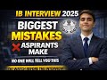 🚨Why 90% Candidates Fail IB Interview? Biggest Mistakes Revealed 🔥#ibinterview2025 #ibaciointerview