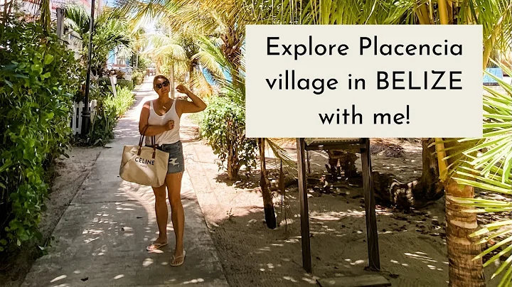 Explore Placencia in Belize with me!