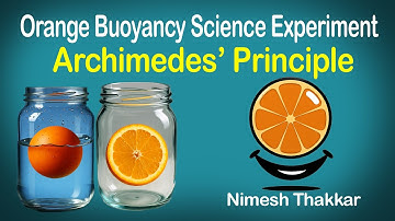 Why do whole oranges float, but peeled oranges sink? I Archimedes