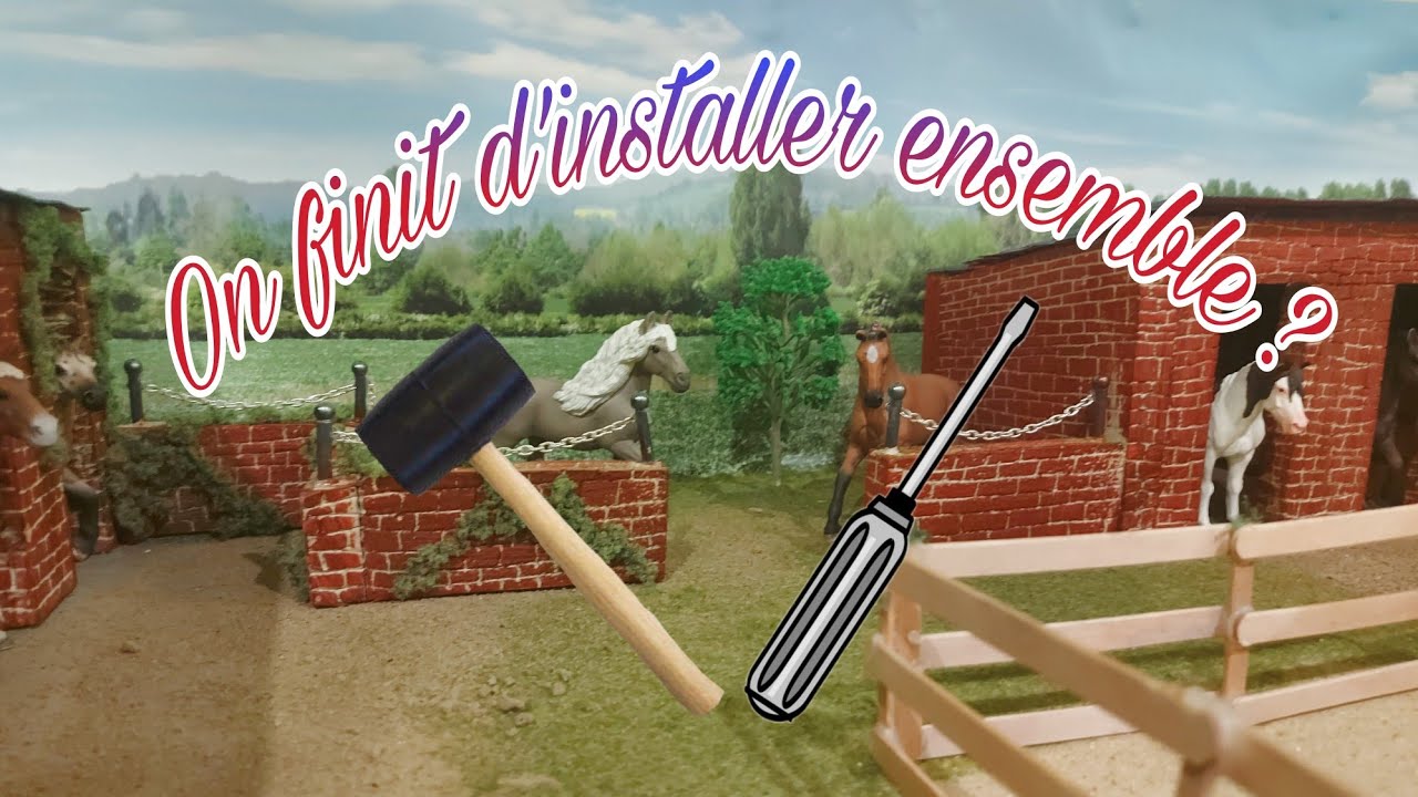 [VLOG] On termine l'installation de mon nouveau centre équestre Schleich ⚒️